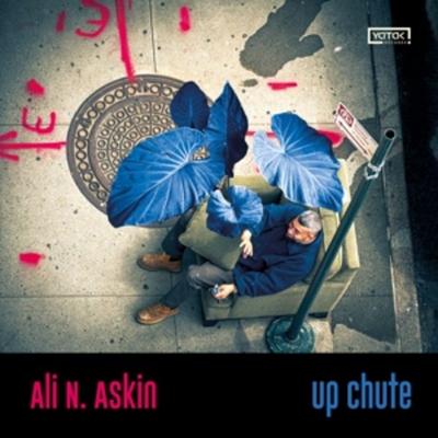 Askin, A: Up Chute - Ali N. Askin, CD