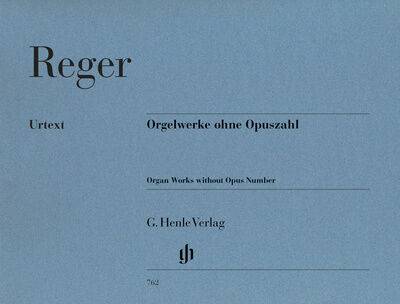 Henle Verlag Reger Orgelwerke ohne Opuszahl