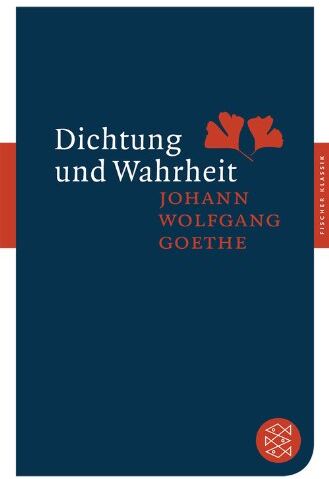 Goethe, Johann Wolfgang - Dichtung und Wahrheit (Fischer Klassik) - Preis vom 06.10.2026 07:26:00 h