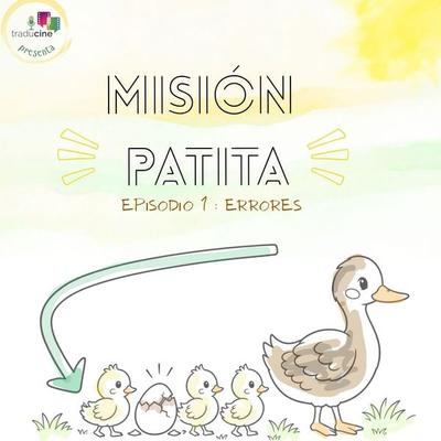 Misión Patita. Episodio 1 (Errores) - Paloma de Landa, Audio, 9788410369528