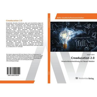 Creaducation 2.0, Taschenbuch von Ivonne Lehrer, AV Akademikerverlag, 978-3-330-51255-9