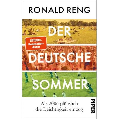 Der deutsche Sommer, Gebundene Ausgabe von Ronald Reng, Piper, 978-3-492-07407-0