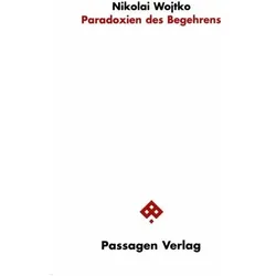 Paradoxien des Begehrens, Fachbücher von Nikolai Wojtko