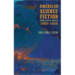American Science Fiction: Four Classic Novels 1960-1966 (Loa #321): The High Crusade / Way Station /, Belletristik von Poul Anderson, Roger Zelazny, Clifford D. Simak, Daniel Keyes