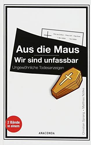 Christian Sprang - Aus die Maus / Wir sind unfassbar: Ungewöhnliche Todesanzeigen (2 Bände in 1) - Preis vom 13.10.2026 11:25:28 h