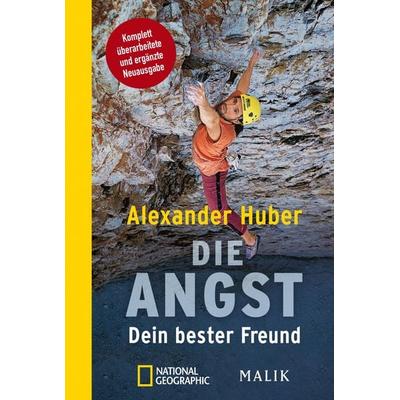 Die Angst, Dein bester Freund, Taschenbuch von Alexander Huber, National Geographic Taschenbuch