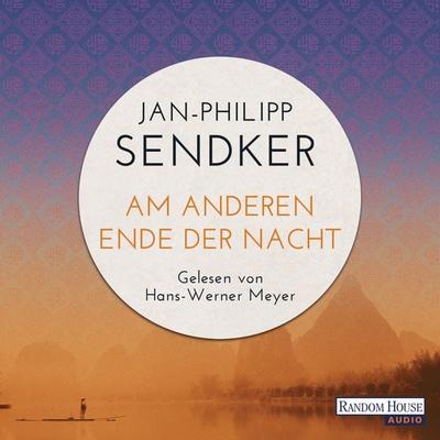 Am anderen Ende der Nacht - Jan-Philipp Sendker, Audio, 9783837136036