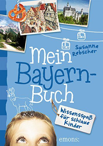 Susanne Rebscher - Mein Bayern-Buch: Wissensspaß für schlaue Kinder - Preis vom 16.10.2026 11:41:07 h