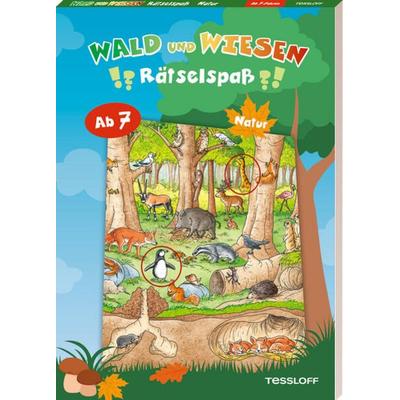 Wald-und-Wiesen-Rätselspaß. Natur, Taschenbuch von Stefan Lohr, Tessloff Verlag Ragnar Tessloff GmbH & Co. KG, 978-3-7886-4534-2