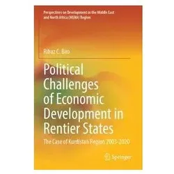 Political Challenges of Economic Development in Rentier States, Fachbücher von Ribaz C. Biro