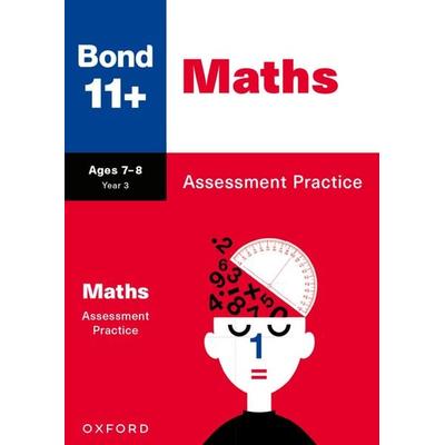 Bond 11+ Maths Assessment Practice Papers Age 7-8 for GL Assessment & other 11 plus exams, Taschenbuch von Andrew Baines,Bond 11, Oxford University