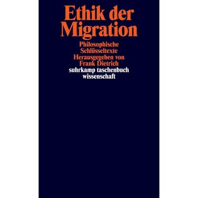 Ethik der Migration, Taschenbuch von , Suhrkamp, 978-3-518-29815-2