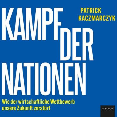 Kampf der Nationen - Patrick Kaczmarczyk, Audio, 4066004656267