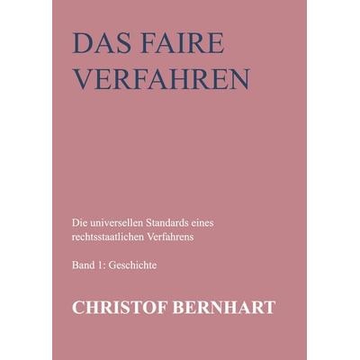 Das faire Verfahren, Taschenbuch von Christof Bernhart, Bookmundo Direct, 978-94-6398-535-2