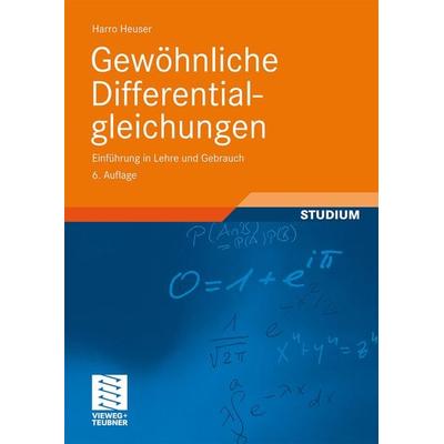 Gewöhnliche Differentialgleichungen, Taschenbuch von Harro Heuser, Vieweg & Teubner, 978-3-8348-0705-2