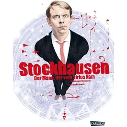 Stockhausen – Der Mann, der vom Sirius kam, Comics + Manga von Thomas von Steinaecker, David von Bassewitz