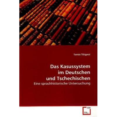 Tölgyesi, T: Das Kasussystem im Deutschen und Tschechischen, Taschenbuch von Tamás Tölgyesi, VDM, 978-3-639-12502-3