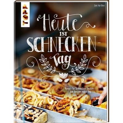 Heute ist Schneckentag, Gebundene Ausgabe von Zeit für Brot, Frechverlag GmbH, 978-3-7358-5315-8