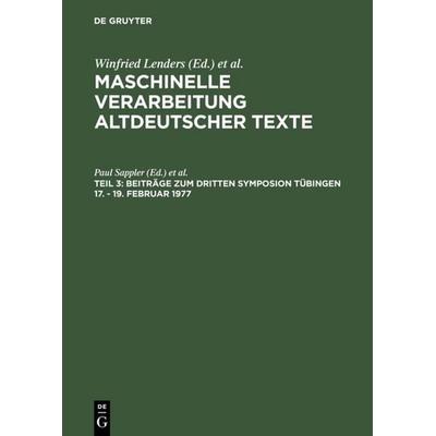 Beiträge zum dritten Symposion Tübingen 17. - 19. Februar 1977, Gebundene Ausgabe von , De Gruyter, 978-3-484-10349-8