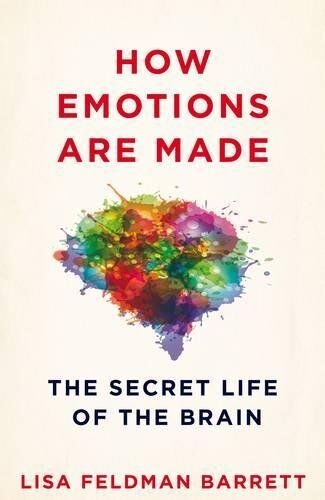 Lisa Feldman Barrett - How Emotions Are Made: The Secret Life of the Brain - Preis vom 13.10.2026 11:25:28 h