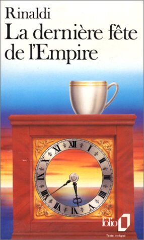 Angelo Rinaldi - La dernière fête de l'Empire - Preis vom 12.10.2026 11:37:12 h