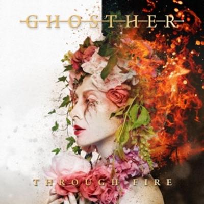 Through Fire (Digipak) - Ghosther, CD