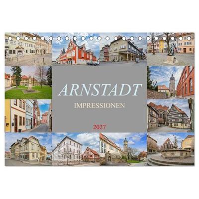 Arnstadt Impressionen (Tischkalender 2027 DIN A5 quer), CALVENDO Monatskalender