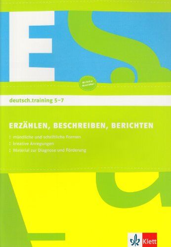 deutsch.training. Arbeitsheft für die Klassen 5 bis 7. Erzählen, Beschreiben, Berichten - Preis vom 11.10.2026 03:10:56 h