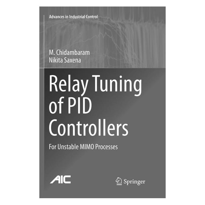 Springer Relay Tuning of PID Controllers (Englisch, Softcover, M. Chidambaram, Nikita Saxena) (56046612)