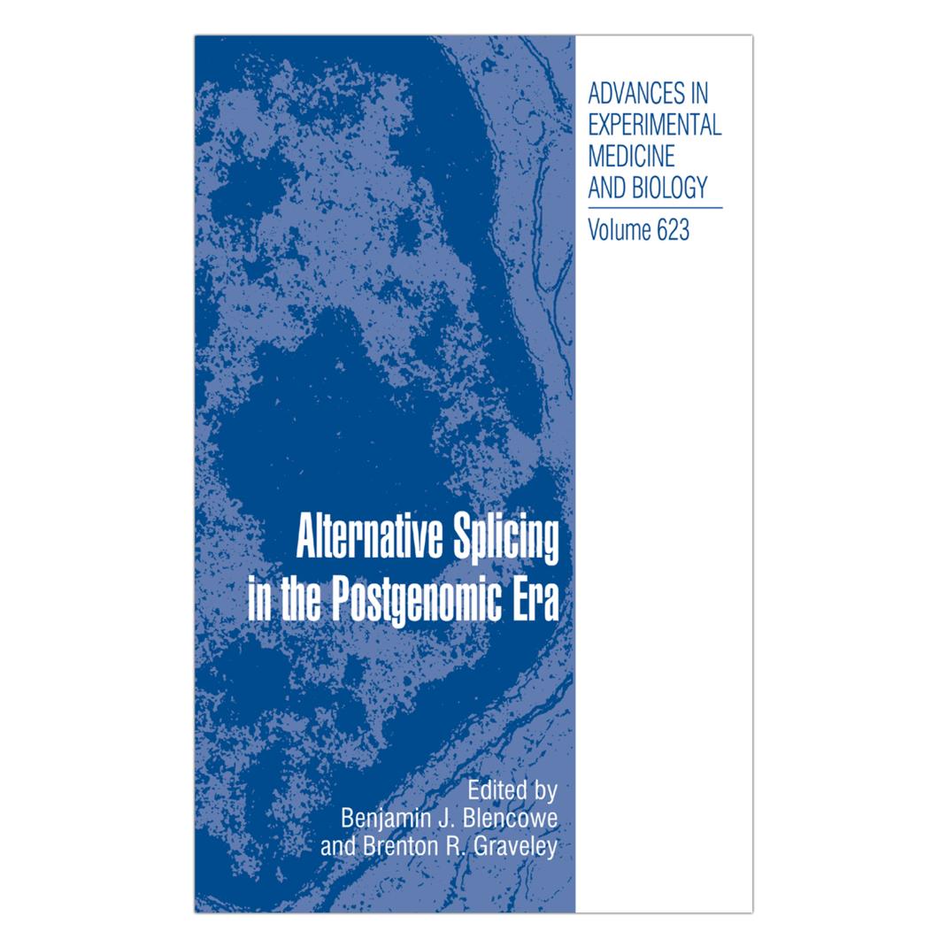 Springer Alternative Splicing in the Postgenomic Era (Englisch, Softcover, Benjamin J. Blencowe, Brenton R. Graveley) (55383464)