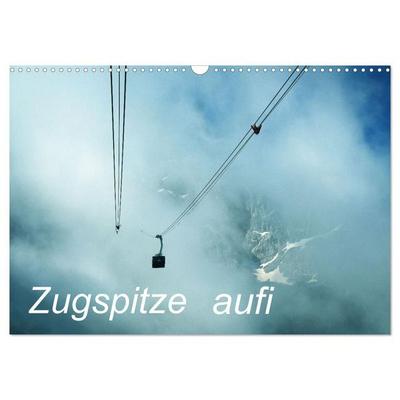 Zugspitze aufi (Wandkalender 2027 DIN A3 quer), CALVENDO Monatskalender