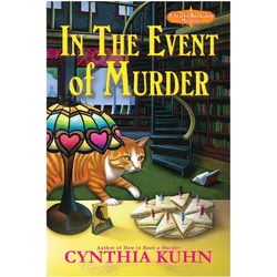 In the Event of Murder, Belletristik von Cynthia Kuhn