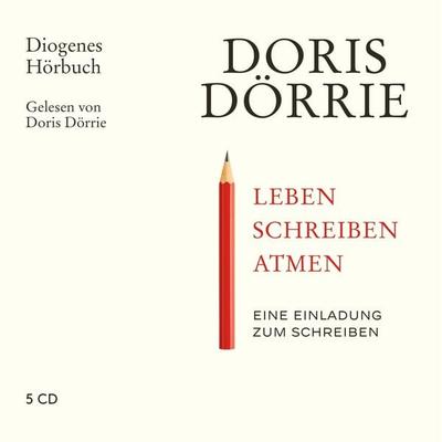 Leben, schreiben, atmen - Doris Dörrie, CD, 9783257804171