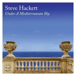Inside Out Music, Schallplatten, Under A Mediterranean Sky (Steve Hackett)