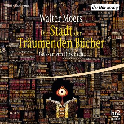 Die Stadt der Träumenden Bücher - Walter Moers, Audio, 9783844549126
