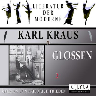 Glossen 2 - Karl Kraus, Audio, 9783969789513