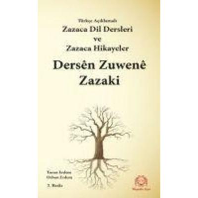 Türkce Aciklamali Kürtce Dil Dersleri - Zazaca ve Hikayeler Dersen Zuwene Kurdi-Zazaki ü Soniki, Taschenbuch von Turan Erdem,Orhan Erdem, Arya