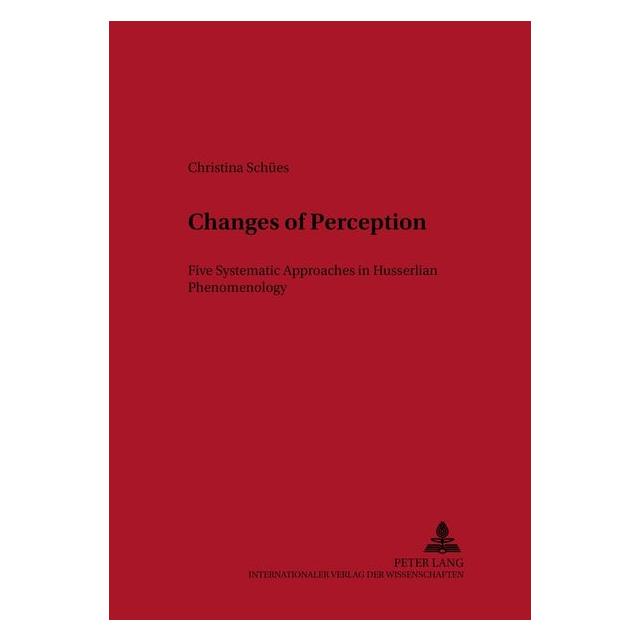 Peter Lang Schües:Changes of Perception (Englisch, Christina Schües) (64884141)