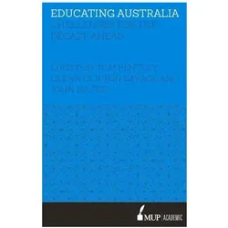Educating Australia, Fachbücher von Tom Bentley, Glenn Clifton Savage