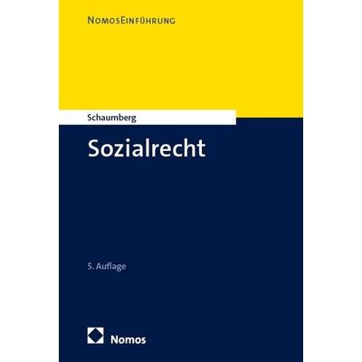 Sozialrecht, Taschenbuch von Torsten Schaumberg, Nomos, 978-3-7560-0952-7