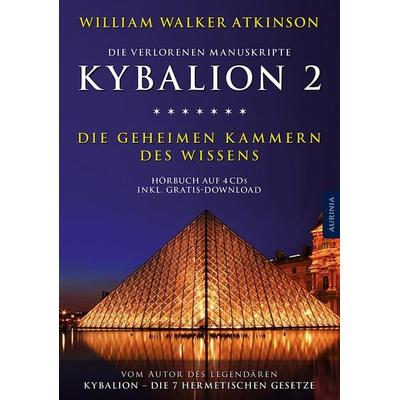 Kybalion 2 - Die geheimen Kammern des Wissens - William Walker Atkinson,Drei Eingeweihte, CD, 9783956590214