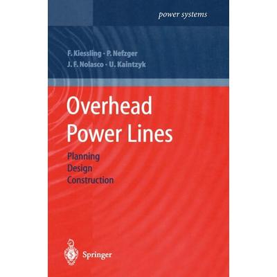Kiessling, F: Overhead Power Lines, Taschenbuch von Friedrich Kiessling,Peter Nefzger,Joao Felix Nolasco,Ulf Kaintzyk, Springer Berlin,