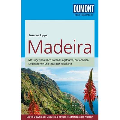 DuMont Reise-Taschenbuch Reiseführer Madeira, Taschenbuch von Susanne Lipps-Breda, DuMont Reiseverlag