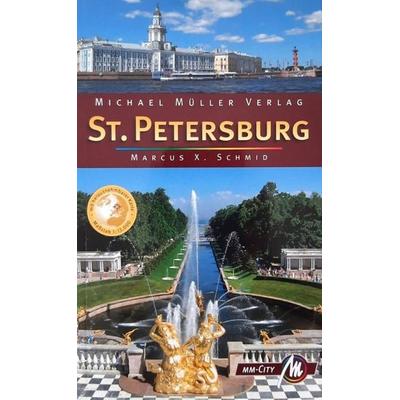 St. Petersburg MM-City, Taschenbuch von Marcus X. Schmid, Michael Müller Verlag