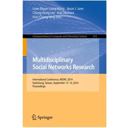Multidisciplinary Social Networks Research, Fachbücher von Hsin-Chang Yang, Koji Okuhara, Leon Shyue-Liang Wang, Jason J. June, Chung-Hong Lee, J June, Chung-Hong, Jason/Lee et al