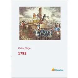 1793, Belletristik von Victor Hugo