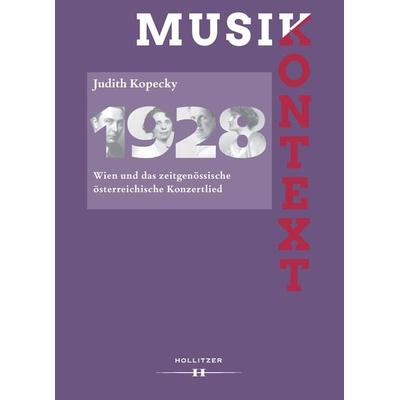 1928. Wien und das zeitgenössische österreichische Konzertlied -