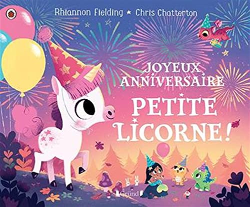 Rhiannon Fielding - Joyeux anniversaire, petite licorne ! - Preis vom 11.10.2026 15:43:13 h