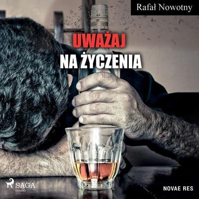 Uważaj na życzenia - Rafał Nowotny, Audio, 9788728409961
