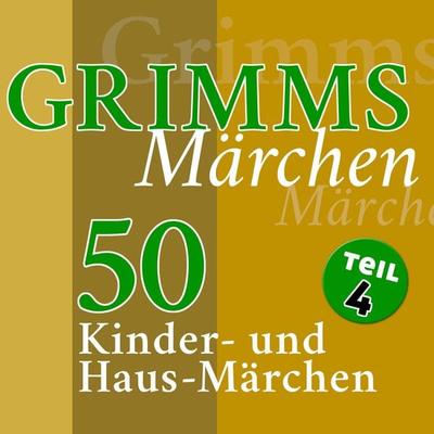 Grimms Märchen, Teil 4 - Gebrüder Grimm, Audio, 9783943952339